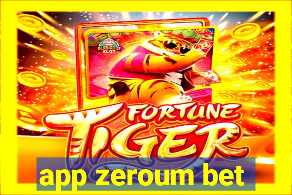 app zeroum bet